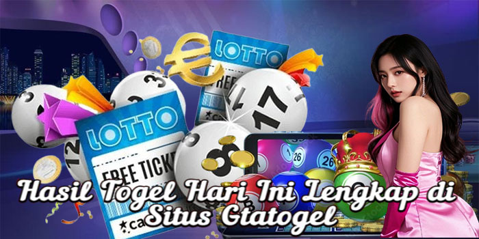 Hasil Togel Hari Ini Lengkap di Situs Gtatogel