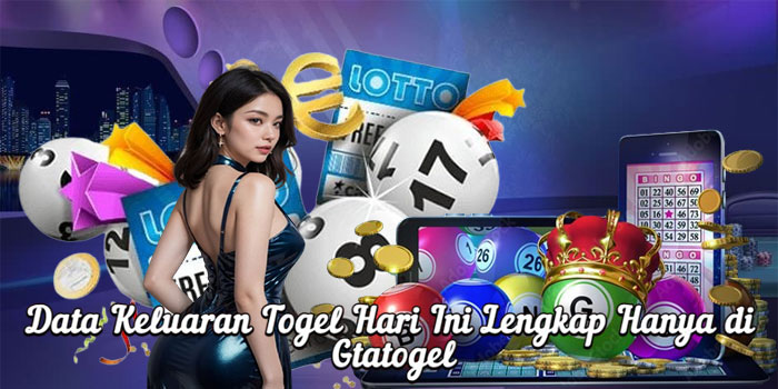 Data Keluaran Togel Hari Ini Lengkap Hanya di Gtatogel