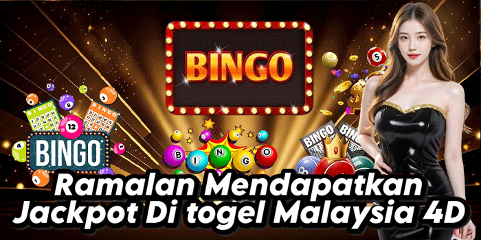 Ramalan Mendapatkan Jackpot Di Togel Malaysia 4D