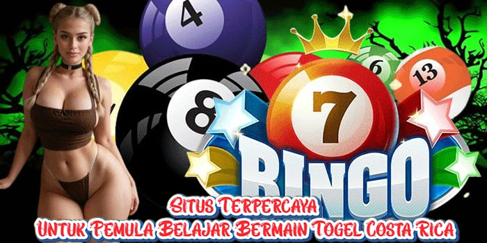 Situs Terpercaya untuk Pemula Belajar Bermain Togel Costa Rica