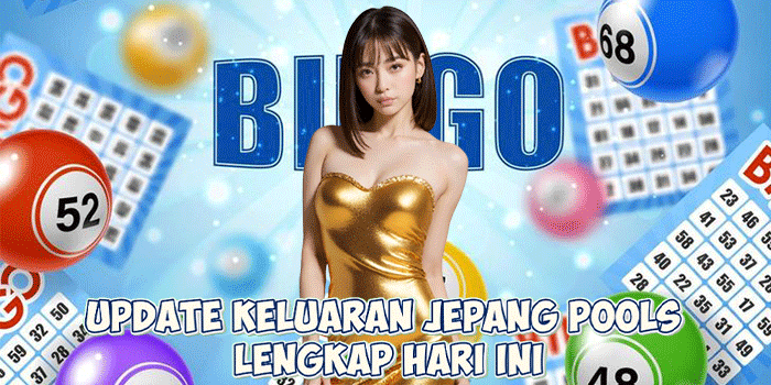 Update Keluaran Jepang Pools Lengkap Hari Ini
