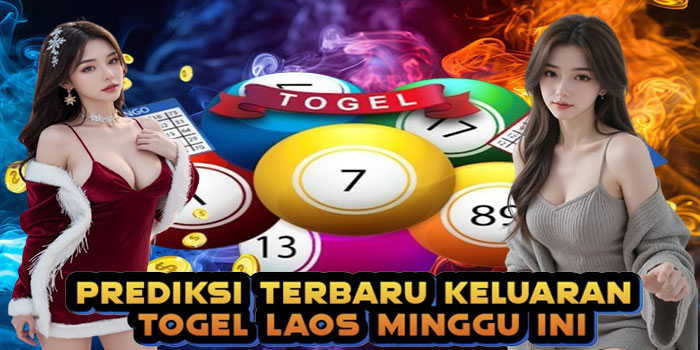 Prediksi Terbaru Keluaran Togel Laos Minggu Ini
